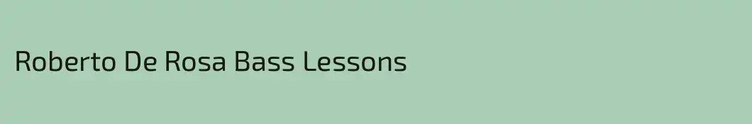Roberto De Rosa Bass Lessons